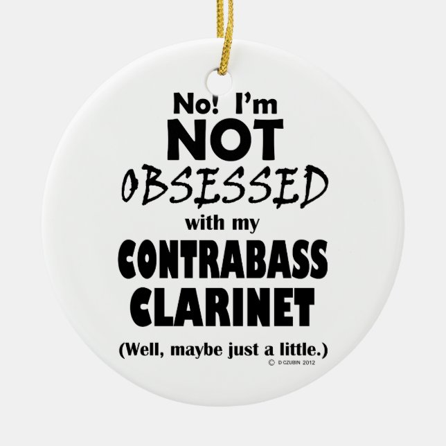 Adorno De Cerámica Clarinete de Contrabass Obsesionado (Frente)