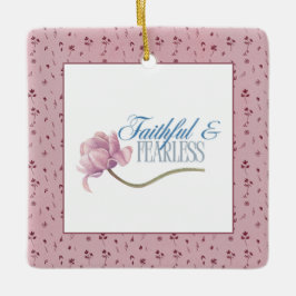 Adorno De Cerámica Cojín de diseño tipográfico Faith & Fearless