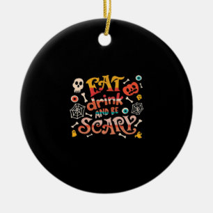 Adorno De Cerámica Coma Bebida Y Da Miedo Halloween Gracioso C Esenci