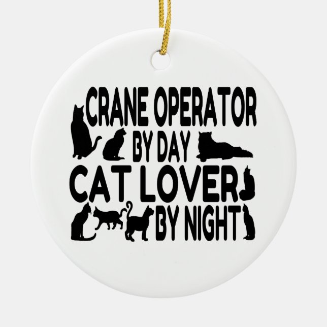 Adorno De Cerámica Crane Operator Cat Lover (Frente)