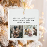 Adorno De Cerámica Crea tu propia foto con presupuesto<br><div class="desc">Crea tu propia foto personalizado adorno navideño con tu proverbio inspirador favorito,  letra de canción,  verso biblial o texto personalizado junto a tus recuerdos más queridos. Presenta un diseño moderno de tipografía minimalista.</div>