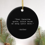 Adorno De Cerámica Crear su propia cotización<br><div class="desc">Crea tu propio ornamento de presupuesto personalizado. Presenta una tipografía de máquina de escribir minimalista.</div>