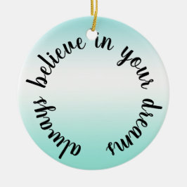 Adorno De Cerámica Creer en tu cita Inspiradora de sueños