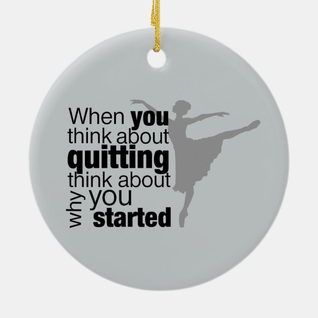 Adorno De Cerámica Cuando piensas en dejar de bailar (Atrás)