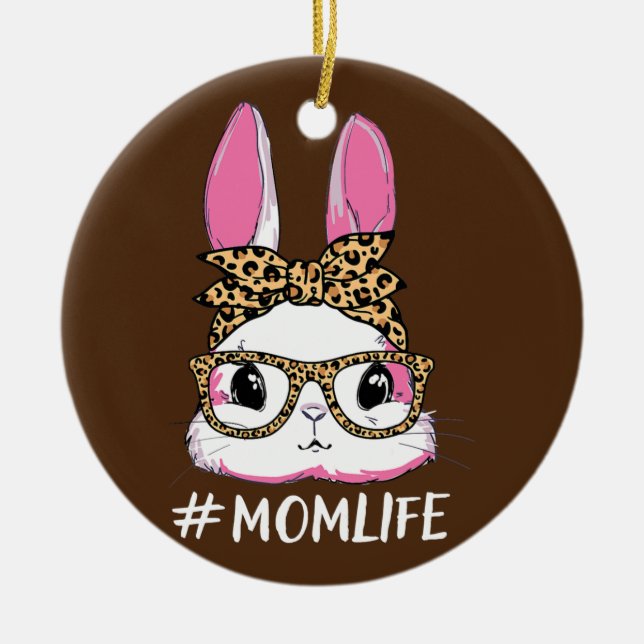 Adorno De Cerámica Cute Bunny Mom Life Leopard Messy Bun Glasses (Frente)