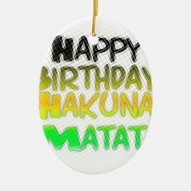 Adorno De Cerámica Cute Happy Birthday Hakuna Matata eco Inspirationa (Frente)