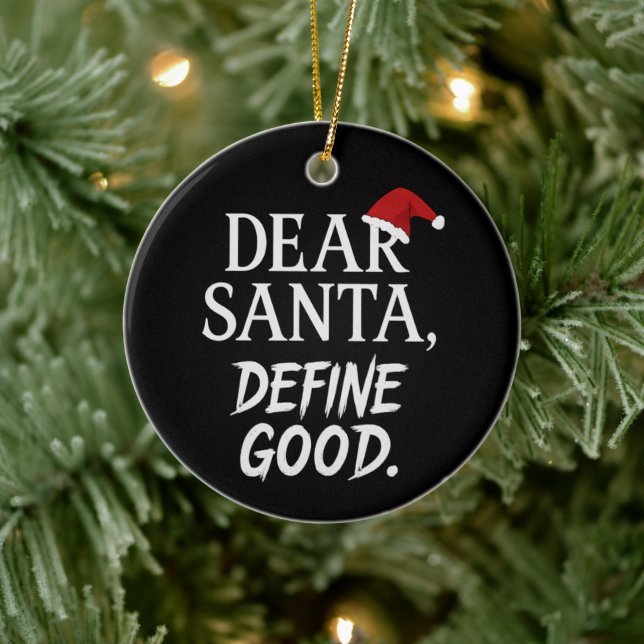 Adorno De Cerámica Dear Santa, Define Good | Funny Dark Christmas (Árbol)