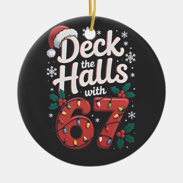 Adorno De Cerámica Deck the Halls With 6 7 Funny Christmas Six Seven  (Frente)