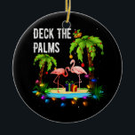 Adorno De Cerámica Deck The Palms Tree Beach Flamingo Xmas Navidades<br><div class="desc">Camiseta De Árbol De Palma. Una gran idea de regalo para los amantes de las vacaciones en la playa. Con un diseño vintage retro inspirado en los años 60 y 70. Si te gusta esta camiseta con palmera, surfista, camiseta hippie es la camiseta perfecta para isla tropical, suelta Mostrar Ur...</div>