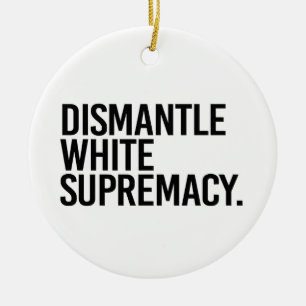 Adorno De Cerámica Desmandar la supremacía blanca