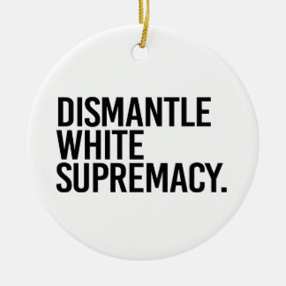 Adorno De Cerámica Desmandar la supremacía blanca