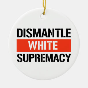Adorno De Cerámica Desmandar la supremacía blanca