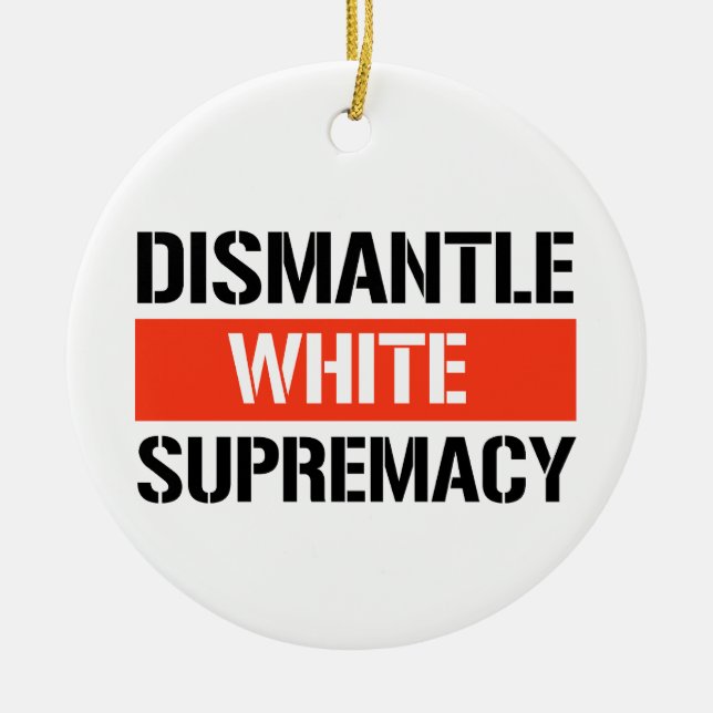 Adorno De Cerámica Desmandar la supremacía blanca (Frente)