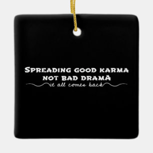 Adorno De Cerámica Difundiendo buen Karma, no mal drama