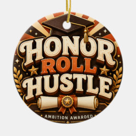 Adorno De Cerámica Diseño de graduación Honor Roll Hustle