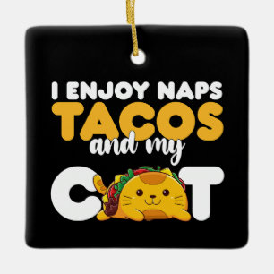 Adorno De Cerámica Disfruto Los Tacos De Las Napas Y Mi Gato