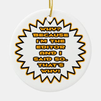 Adorno De Cerámica Divertido editor... Porque Lo Dije