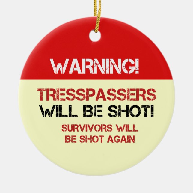 Adorno De Cerámica Divertido ningunos Rótulos de Tresspassing (Frente)
