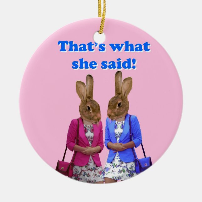 Adorno De Cerámica Divertido que es lo que ella dijo el texto (Frente)