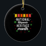 Adorno De Cerámica Divertido regalo divertido del mes de la herencia<br><div class="desc">Mes del Patrimonio Hispano Nacional Mes Gracioso Regalo hispano,  latinos,  herencia,  latina,  española,  vintage,  retro,  mexicana,  cultura,  méxico,  banderas,  orgullosos,  regalos,  orgullo,  américa latina,  independencia,  países,  herencia nacional hispana mes,  2021, arcoiris</div>