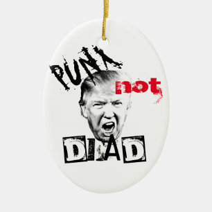 Adorno De Cerámica DONALD TRUMP - ¡PUNX no está muerto!