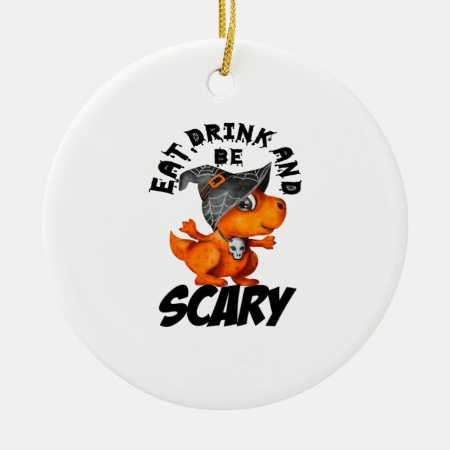 Adorno De Cerámica Eat Drink And Be Scared Funny Quote (Frente)