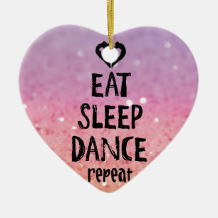 Adorno De Cerámica EatSleepDanceglitter.jpg