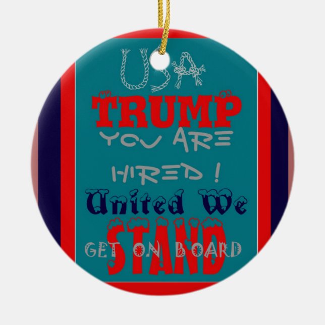 Adorno De Cerámica EE.UU. Trump, ¡estás contratado! ¡Unidos, vamos! (Frente)
