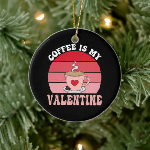Adorno De Cerámica El Café Es Mi San Valentín