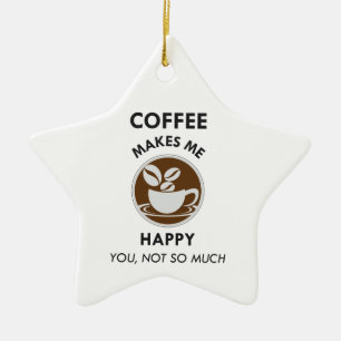 Adorno De Cerámica El Café Me Hace Feliz De No Haber Tanta Cafeína