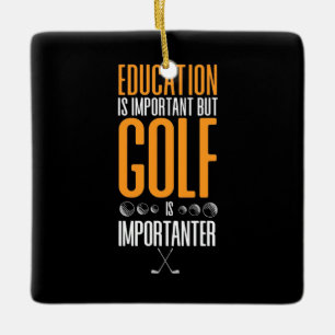 Adorno De Cerámica El golf es más importante que la educación