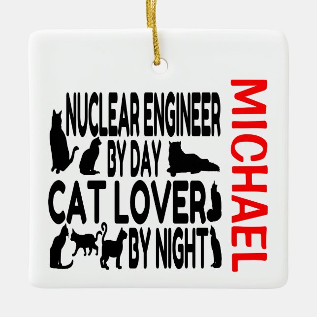 Adorno De Cerámica El ingeniero nuclear ama al PERSONALIZADO de gatos (Anverso)