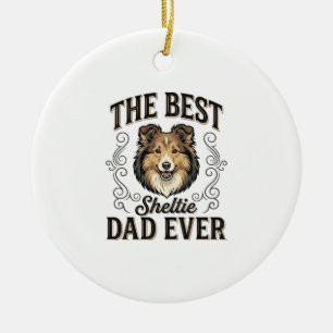 Adorno De Cerámica El Mejor Papá de Sheltie de Todos los Tiempos Dise
