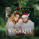 Adorno De Cerámica El momento más maravilloso para los Navidades de i<br><div class="desc">Crea un conservador único y atesora recuerdos especiales con este adorno de árbol de Navidad con la leyenda "Es la época más maravillosa del año". Añade dos de tus fotos favoritas y ponte de humor para las vacaciones!</div>