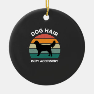 Adorno De Cerámica El pelo de perro es mi accesorio - Diseño divertid