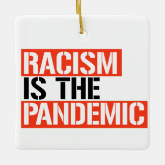 Adorno De Cerámica El racismo es la pandemia