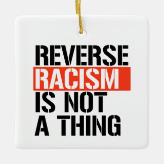 Adorno De Cerámica El racismo inverso no es algo