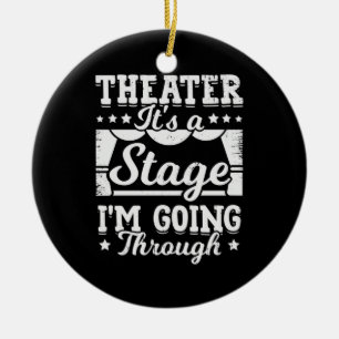 Adorno De Cerámica El Teatro Es Una Etapa Por La Que Estoy Pasando