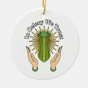 Adorno De Cerámica En Celery confiamos - Celery Juice Lover Funny Cel