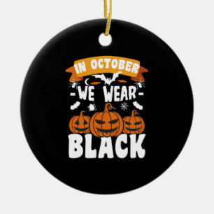 Adorno De Cerámica En Octubre Nosotros Vestimos de Negro Divertido Ha