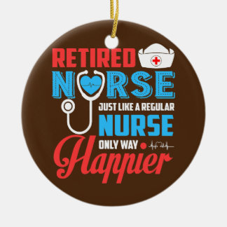 Adorno De Cerámica Enfermera jubilada igual que una enfermera normal