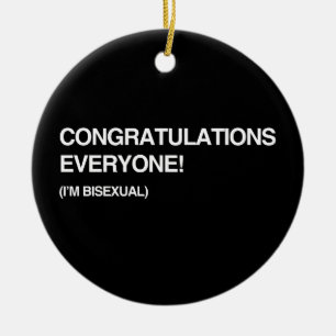 Adorno De Cerámica ENHORABUENA CADA UNO, soy BISEXUAL