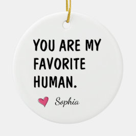 Adorno De Cerámica Eres Mi Humano Favorito Regalo Personalizado Para 