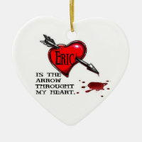 Eric es la flecha a través de mi corazón