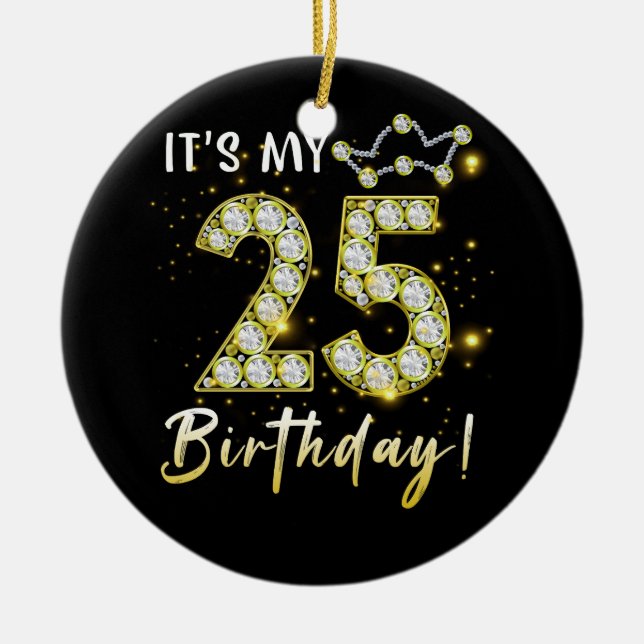 Adorno De Cerámica Es mi cumpleaños 25 Diamón de cumpleaños (Frente)