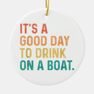Adorno De Cerámica Es un buen día para beber en un barco de color de