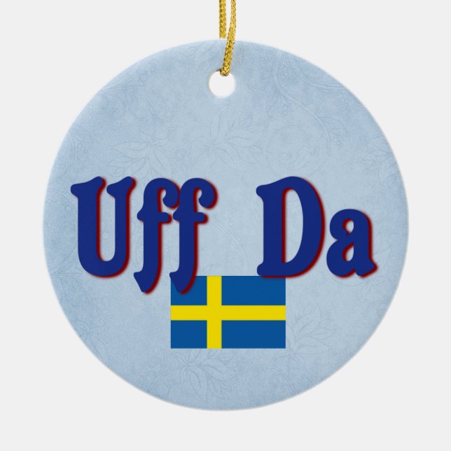 Adorno De Cerámica Escandinavo divertido sueco Uff Da Sweden (Frente)