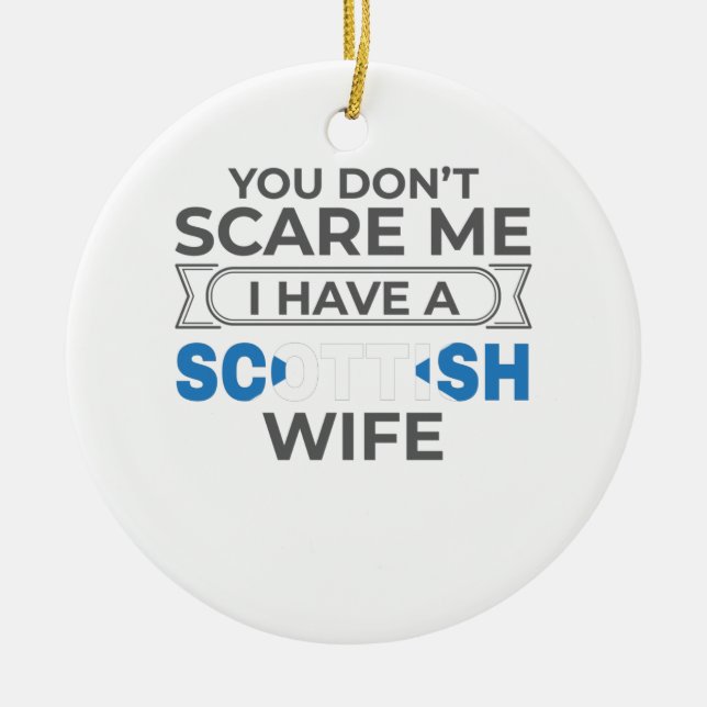 Adorno De Cerámica Escocia, no me asustas, tengo una mujer escocesa (Frente)