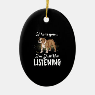 Adorno De Cerámica Escucho que no escuchas el regalo de Bulldog en in