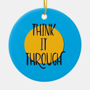 Adorno De Cerámica Eslogan de recuperación Think It Through